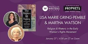 American Prophets: Religion & Rhetoric in the Early Woman’s Rights Movement
