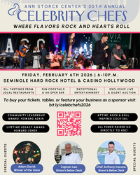 Ann Storck Center’s 30th Annual Rockin’ Celebrity Chefs Event Presented by Seminole Hard Rock Hotel