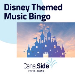 Disney Themed Music Bingo at CanalSide Food   Drink