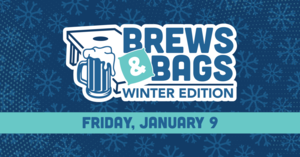 Brews & Bags: Winter Edition