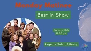 Monday Matinee: Best In Show