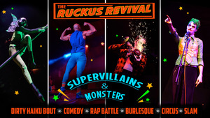 The Ruckus Revival: Supervillains!