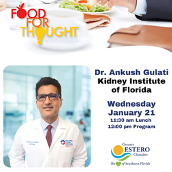 Food For Thought Luncheon: Dr. Ankush Gulati from the Kidney Institute of Florida