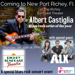 Blues Rock Titans Unite: Albert Castiglia with Special Guest Alex Lopez at Richey Suncoast Theatr
