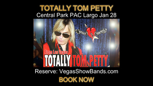 TOTALLY TOM PETTY LAS VEGAS SHOW