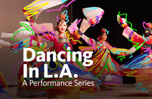 Dancing in L.A.: A Performance Series  – January