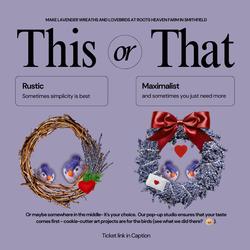 Create Lavender Wreaths & Needle Felt Lovebirds at Roots Heaven Farms