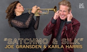 Satchmo & Silk:  Joe Gransden & Karla Harris Tribute to:  Armstrong and Wilson