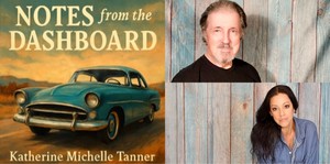 Notes from the Dashboard by Katherine Michelle Tanner