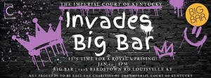 The Imperial Court of Kentucky Invades Big Bar