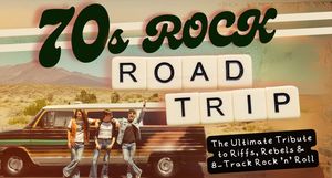 70s Rock Road Trip