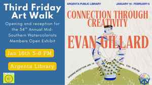 Third Friday Art Walk: Reception and Opening for Evan Gillard - Connection Through Creativity