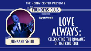 LOVE ALWAYS: Celebrating the Romance of Nat King Cole