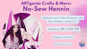 ARTgenta Crafts & More: No-Sew Hennin (Registration Required)