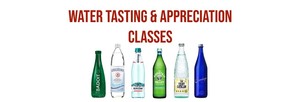 Water Tasting, Education, and Appreciation!