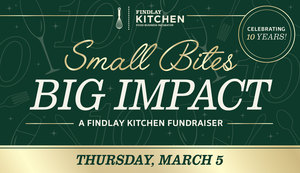 Small Bites, Big Impact | A Findlay Kitchen Fundraiser