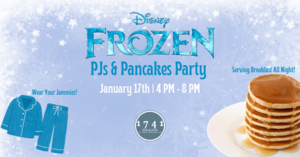 Frozen, PJs & Pancakes Party at 1741 Pub & Grill