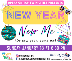 Opera On Tap TC Presents - New Year New Me!