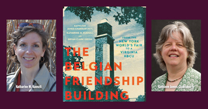 Book Talk with Katharine Kuenzli & Kathleen James-Chakraborty | The Belgian Friendship Building