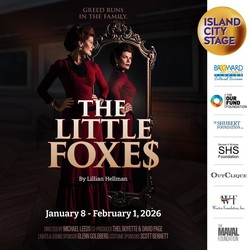 Island City Stage presents The Little Foxes