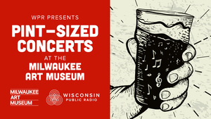 WPR Pint-Sized Concerts at the Milwaukee Art Museum