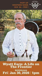 Celebrate Western Week with Western Spirit’s Screening of A Bio Drama Series starring Wyatt Earp
