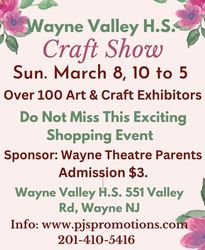 Wayne Valley H.S. Craft Show, Sun. March 8, Over 100 Exhibitors, Wayne Valley H.S., Wayne, NJ