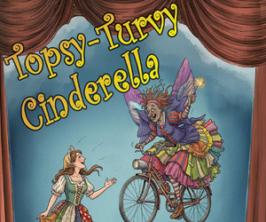 Topsy-Turvy Cinderella