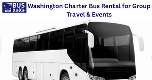 Washington Charter Bus Rental for Group Travel & Events