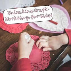Valentine Craft Workshop for Kids