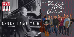Chuck Lamb Trio w/ The Dylan Perrillo Orchestra