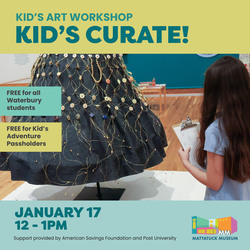 Kids Art Workshop: Kids Curate!