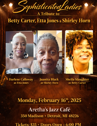 “Sophisticated Ladies – A Tribute to Betty Carter, Etta Jones & Shirley Horn”