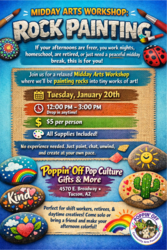 🪨🎨 MIDDAY ARTS WORKSHOP: ROCK PAINTING @ POPPIN' OFF 🎨🪨