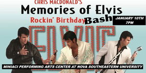 Chris MacDonald's Memories of Elvis Rockin Birthday Bash at Miniaci Performing Arts Center at NSU