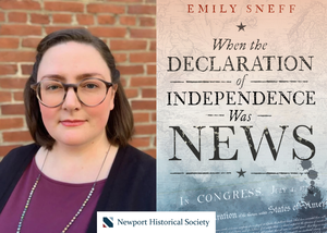 “When the Declaration of Independence Was News” with author Emily Sneff