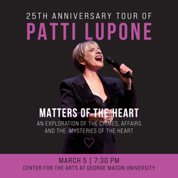 25th Anniversary Tour of Patti LuPone Matters of the Heart
