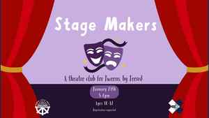 Stage Makers (Registration Required)