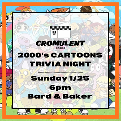 2000's Cartoons Themed Trivia Night at Bard & Baker with Cromulent Comics