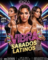 Vibra Sábados Latinos at IBIZASLC – Latin Night in Salt Lake City – January 10, 2026