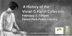 A History of the Vivian G. Harsh Collection
