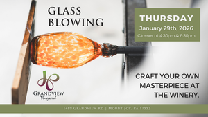 Glass Blowing at Grandview Vineyard