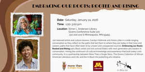 EMBRACING OUR ROOTS: ROOTED AND RISING -A conversation with Carolyn Holbrook and Arleta Little