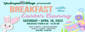 Breakfast with the Easter Bunny in Yesteryear Village