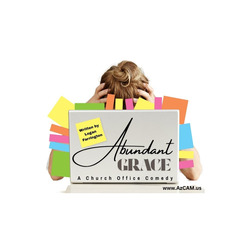 Arizona Christian Theatre presents "Abundant Grace"