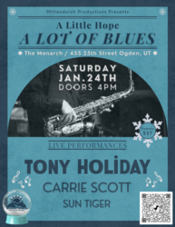 A Little Hope - A Lot of Blues with Tony Holiday and Carrie Scott