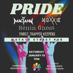 PRIDE at SSP: MACIANN / MOXXIE / RONIN GHOST / THIRST TRAPPER KEEPERS