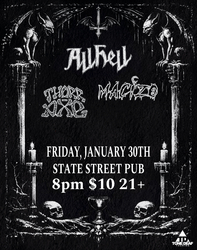 Stranger Attractions Presents ALL HELL (NC) w/ THORR AXE, MACIZO & BARBARO at State Street Pub!!