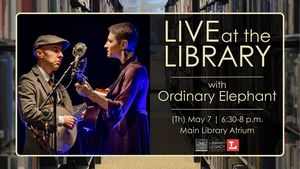 Live at the Library with Ordinary Elephant