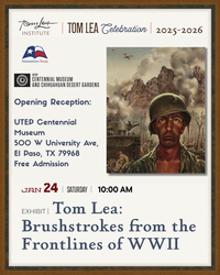 Tom Lea: Brushstrokes from the Frontlines of WWII Exhibit